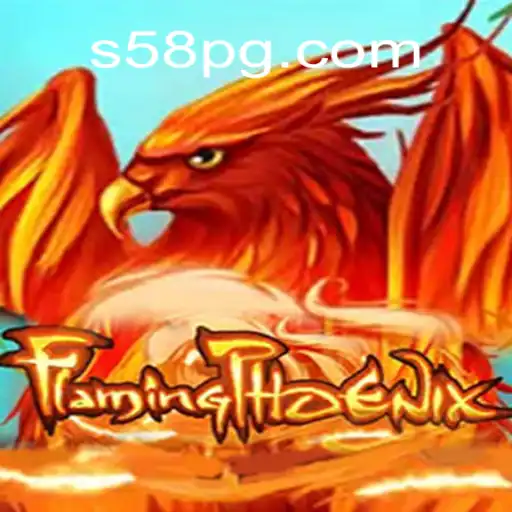 FlamingPhoenix: Unveiling the Hottest New Game from S58.com