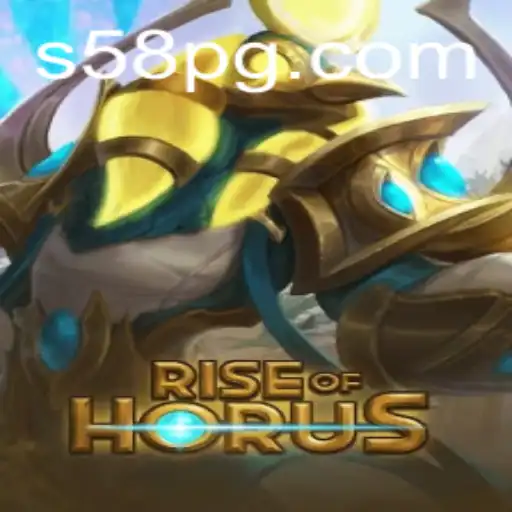 Rise of Horus: A New Era of Gaming with S58.com