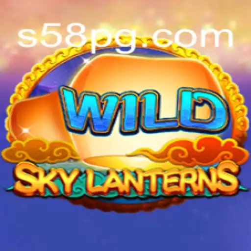 SkyLanterns: A Magical Ascension Beyond S58.com